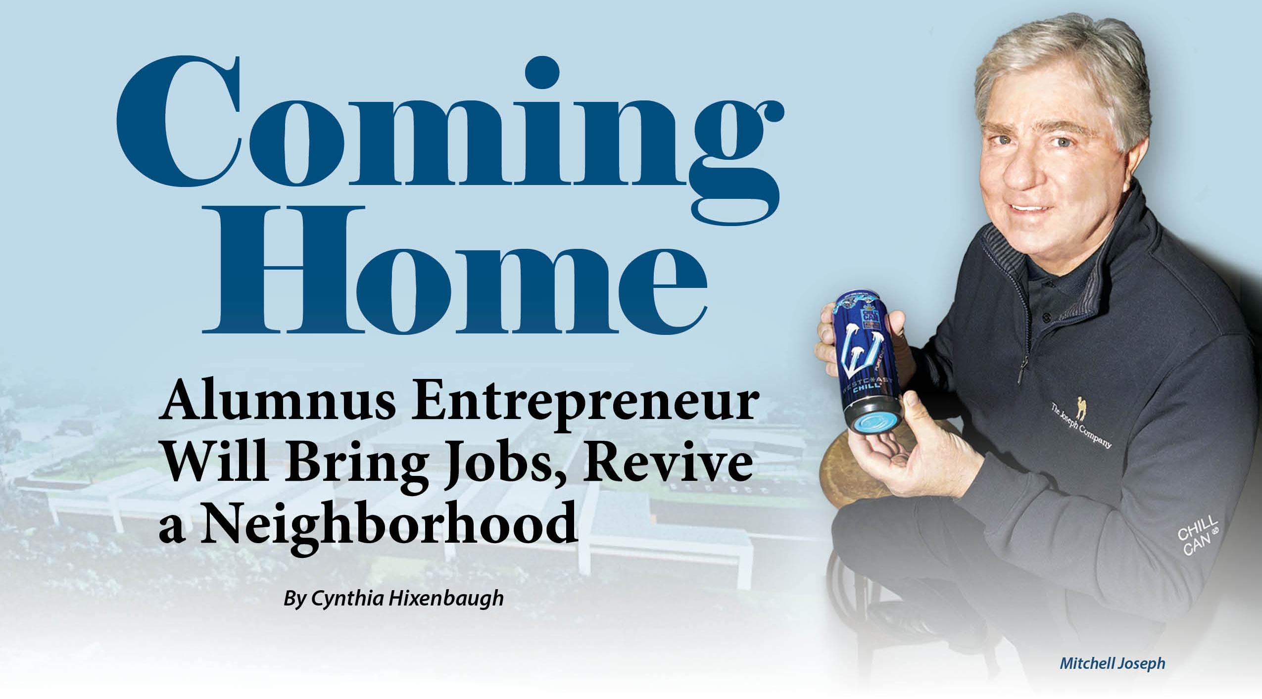 Coming Home - Alumnus Entrepreneur will Bring Jobs, Revive a Neighborhood